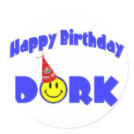 Happy Birthday Dork Stickers