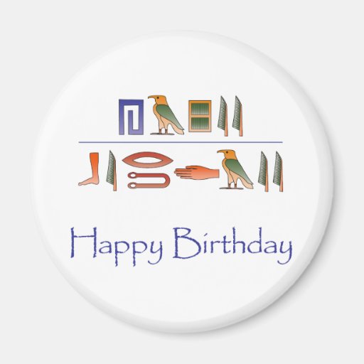 Happy Birthday Egyptian Hieroglyphics Fridge Magnet