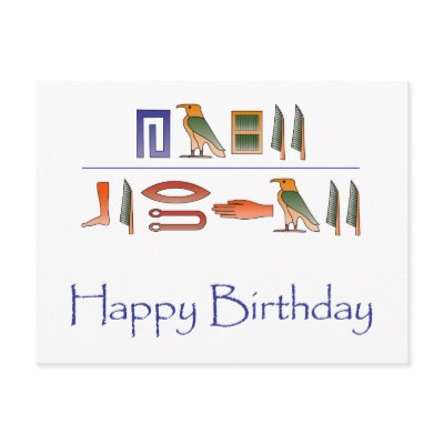happy_birthday_egyptian_hieroglyphics_postcard-p239629722800004006envli_400.jpg