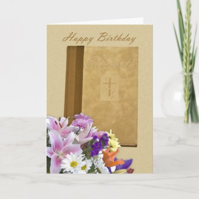 Happy Birthday Elizabeth, Prayer Book and flowers Greeting Cards by moonlake