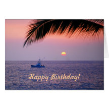 Happy Birthday Fishing Boat Tropical Sunset Card