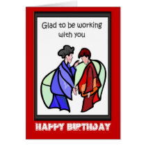 Happy Birthday, Glad to be working with you Cards