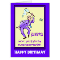 Happy Birthday, Good opportunity Greeting Cards