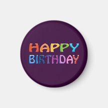 Happy Birthday - Happy Colourful Greeting Magnet