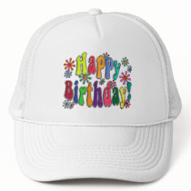 Happy Birthday Trucker Hat