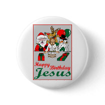 Happy Birthday Jesus buttons by pantsdownshirtscom Happy Birthday Jesus buttons