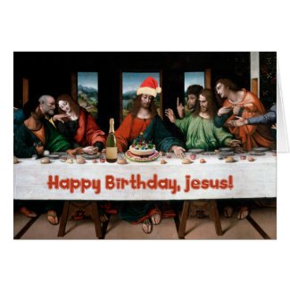 Happy Birthday, Jesus! Greeting Cards