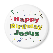 Happy Birthday Jesus magnets