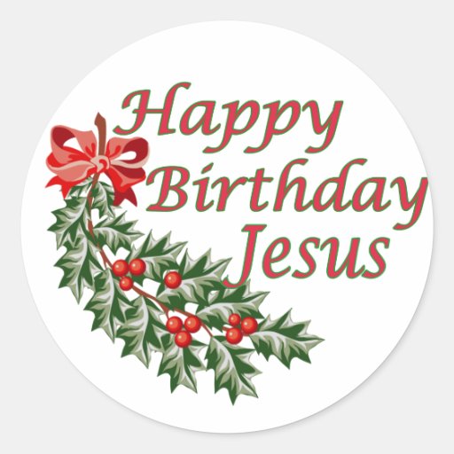 Happy Birthday Jesus Round Sticker