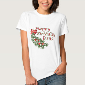 happy birthday jesus t shirts