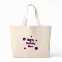 Happy Birthday Mom bags by thebirthdayparty Happy Birthday Mom bags