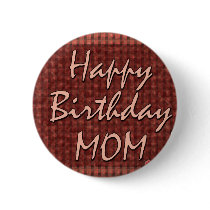 Happy Birthday Mom buttons