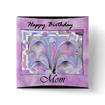 Happy Birthday Mom buttons