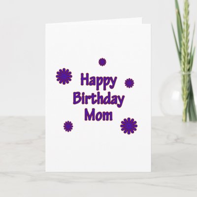 Happy Birthday Mom Cards by fullofNuts. Cute "Happy Birthday Mom" Design.