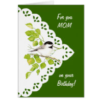 Happy Birthday Mom Chickadee, Bird & Lace Greeting Card