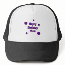 Happy Birthday Mom hats by fullofNuts Happy Birthday Mom hats
