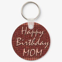 Happy Birthday Mom keychains by JustParties Happy Birthday Mom keychains