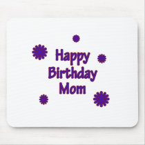 Happy Birthday Mom mousepads by thebirthdayparty Happy Birthday Mom mousepads