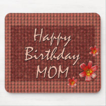 Happy Birthday Mom mousepads by JustParties Happy Birthday Mom mousepads