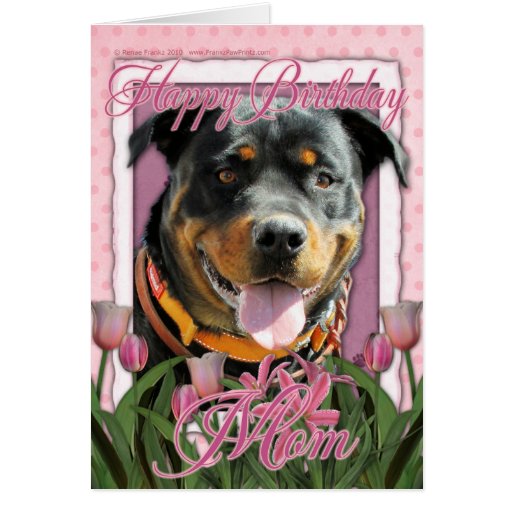 Happy Birthday Mom - Rottweiler - SambaParTi Cards