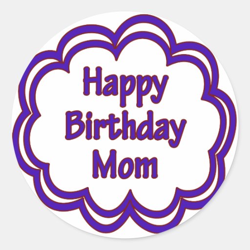 Happy Birthday Mom Stickers from