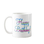 Happy Birthday!! Coffee Mugs