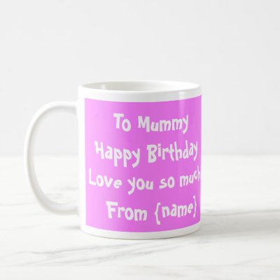 Happy Birthday Mummy. Happy Birthday Mummy/Mum Photo