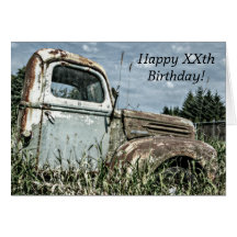 Happy Birthday - Old Antique Beater Truck in Grass Greeting Card