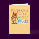 Happy Birthday - Old As You Feel