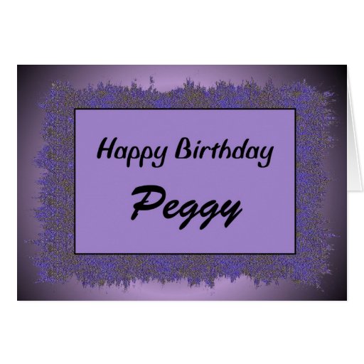 Happy Birthday Peggy Greeting Card | Zazzle