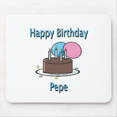 Happy Birthday Pepe