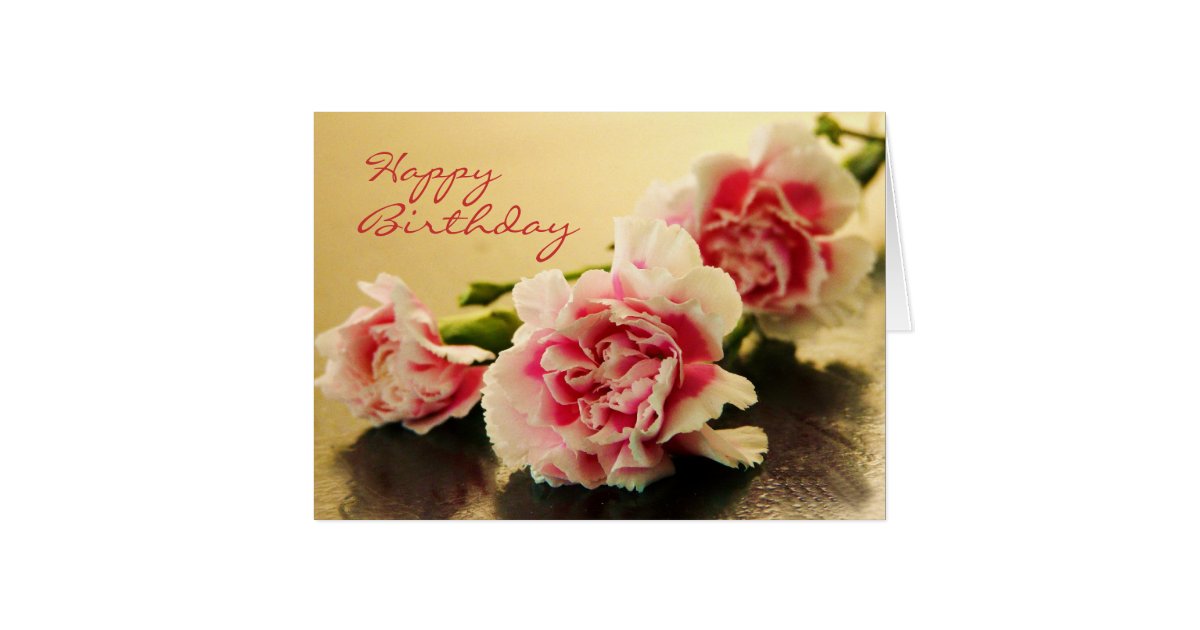 Happy Birthday Pink Carnations Floral Card | Zazzle