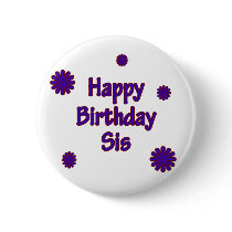 Happy Birthday Sis Pin