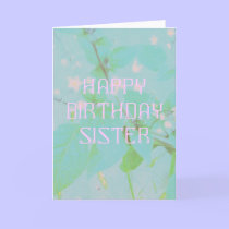 HAPPY BIRTHDAY SISTER cards by lollypopgirrrl HAPPY BIRTHDAY SISTER cards