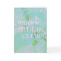 HAPPY BIRTHDAY SISTER cards by lollypopgirrrl HAPPY BIRTHDAY SISTER cards