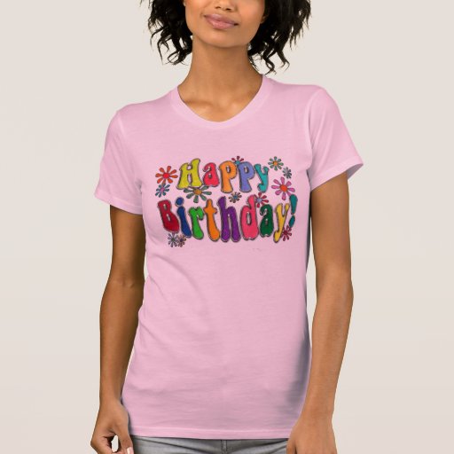 Happy Birthday Tshirts