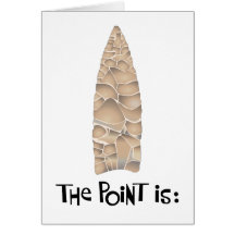 Happy Birthday -- The Point Is: Greeting Card