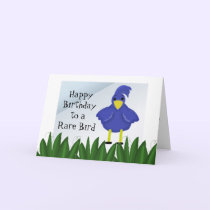 Happy Birthday to a Rare Bird - Cartoon Bird cards
