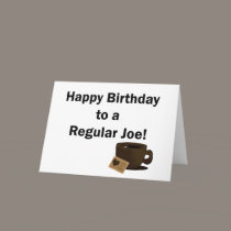 Happy Birthday to a Regular Joe cards