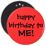 "happy birthday to ME!" button