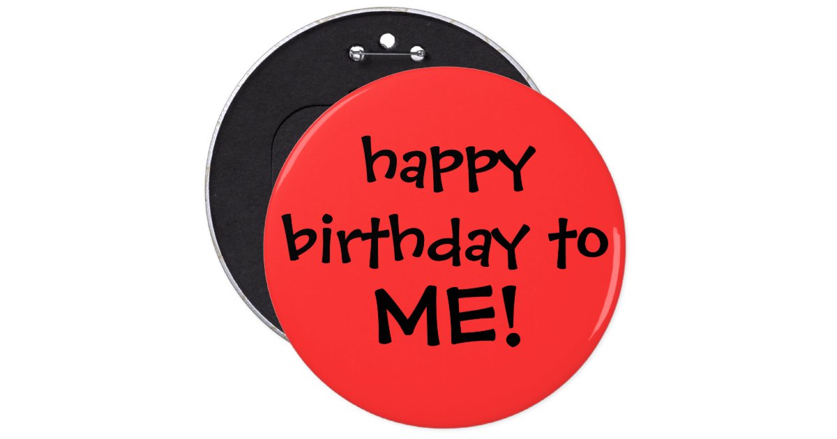 quot happy birthday to me quot button zazzle kids brithday invitations