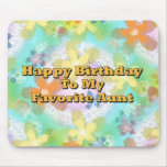 Happy Birthday To My Favorite Aunt mousepads