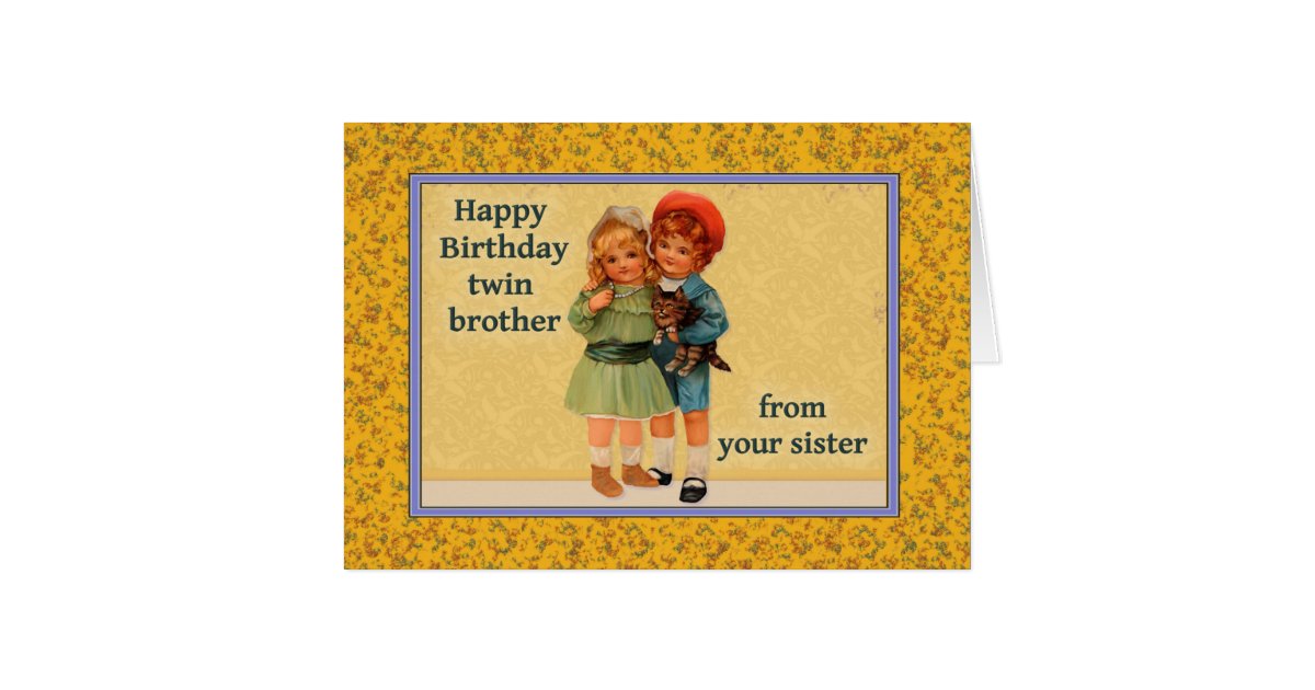 Happy Birthday to Twin Brother From Twin Sister Card Zazzle