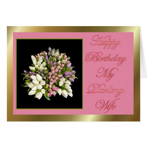 Happy Birthday to wife from husband with flowers Card Zazzle