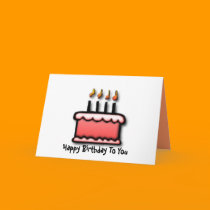 Happy Birthday To You cards