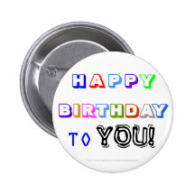 HAPPY BIRTHDAY TO YOU! Customize It! Pins