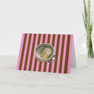 Happy Boss's Day with cup of tea pink brown stripe card