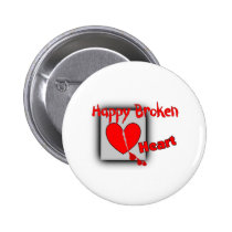 "Happy Broken Heart"--Funny Valentine Gifts buttons