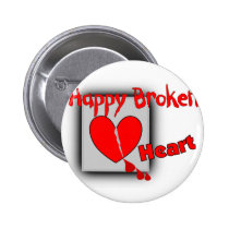 "Happy Broken Heart"--Funny Valentine Gifts buttons