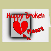 "Happy Broken Heart"--Funny Valentine Gifts cards